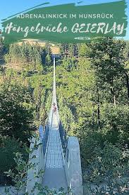 Hangebrucke Geierlay 360m Adrenalinkick Im Hunsruck Hangebrucke Hangebrucke Geierlay Geierlay