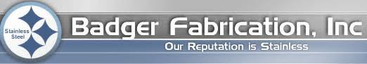 Mcabee construction inc, paget equipment company, edelman metalworks inc, venture mfg group, inc what is badger fabrication's tech stack? Badger Fabrication Inc United States Wisconsin Sauk City Stainless Steel Company