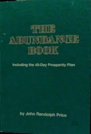 Abundance book by john randolph price paperback $25.47. The Abundance Book By John Randolph Price
