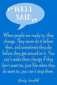 Ready For Change Quotes. QuotesGram via Relatably.com