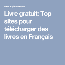Livre Gratuit Top Sites Pour Telecharger Des Livres En Francais Livre Gratuit Livre Epub Gratuit Ebook Gratuit Francais
