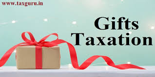 Detailed Analysis Gifts Taxation Under Income Tax Act 1961