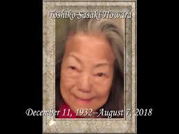 Tribute Wall Video: Honoring the Life of Toshiko Sasaki Howard