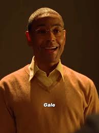 Gale Y Walter White