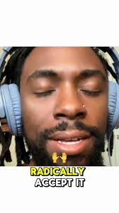 Radical acceptance #radicalacceptance #fyp #foryou