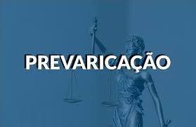 Ergueu os olhos e finalmente reparou que — perdão? O Que E Prevaricacao Politize