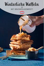 Waffeln Mit Bratapfelkompott Und Zimtsosse Gebratene Apfel Lebensmittel Essen Waffeln