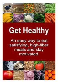 Five days of tasty high fibre meals. Read Pdf Get Healthy An Easy Way To Eat Satisfying High Fiber Meal