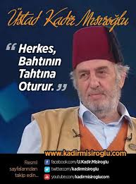 9 ekim 2017 0 osmanlı tarihi c.3. Ustad Kadir Misiroglu On Twitter Herkes Bahtinin Tahtina Oturur Http T Co Rlipsjsohx