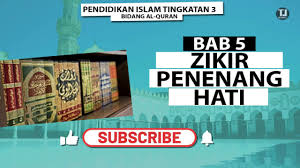 Pendidikan Islam Tingkatan 3 Bab 5 Zikir Penenang Hati Youtube