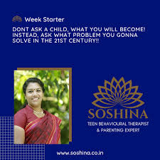 Weekstarter Dont Ask A Child What You Will Become Instead Ask What Problem You Gonna Solve In The 21st Century Soshin Parenting Expert Therapist Solving