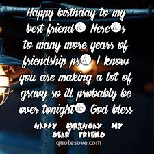 Hope your birthday is as special as you are.may all of your dreams come true. 81 Best Birthday Wishes For Friend Best Friend Quotesove