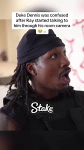 Duke Dennis was confused after Ray started talking to him through his room  camera 😭... #dukedennis #ray #amp