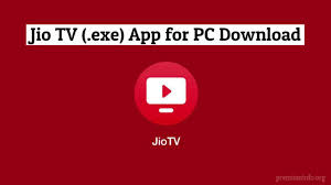 Jio Tv For Pc Laptop Exe File Windows Free Download Premiuminfo