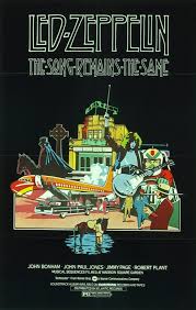 Dylan, stones, beatles , floyd and lz shall be the 5th. Led Zeppelin The Song Remains The Same Film Prog Sphere