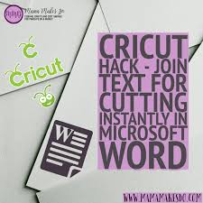 Links to vinyl and transfer tape below! Join Cricut Text Using Microsoft Word Mama Makes Do