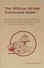 6 Volt To 12 Volt Official Conversion Guide Vintage Auto Garage Vintage Cars Led Lights For Trucks Conversation