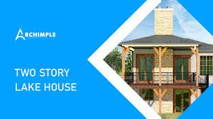 Max fulbright specializes in lake house designs with more than 25 years of experience. Archimple How I Choose A Lake House Plans 4 Bedroom