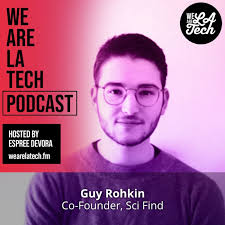 Guy Rohkin of Sci Find: WeAreLATech Startup Spotlight