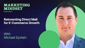 Direct Mail E-Commerce Strategies with Michael Epstein