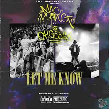 Please let me know if he gets any worse. Mac P Dawg Let Me Know Lyrics Genius Lyrics