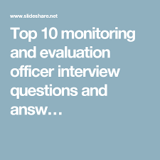 Top 10 Monitoring And Evaluation Officer Interview Questions And Answ This Or That Questions Interview Questions Interview Questions And Answers