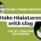 Clay Miniature Making