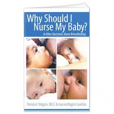 Why Should I Nurse My Baby? Book