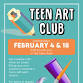 Teen Art Club event image
