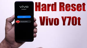 Hard Reset Vivo Y70t