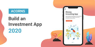 Acorns is a leading spare change investment app, allowing beginners to start investing safetly. How To Build An Investment App Like Acorns Complete Guide 2020
