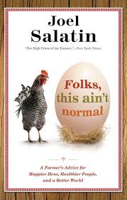 Folks This Ain T Normal Ebook Download Ebook Pdf Download Author Joel Salatin Isbn 1455505684 Language En Category Health Fitness Healthy Living