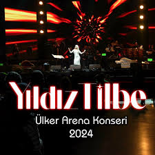 Ülker Arena Konseri 2024 - Yıldız Tilbe | Deezer