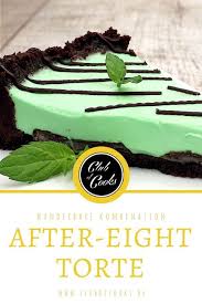 Video Und Rezept After Eight Torte Ein Kochvideo Club Of Cooks Rezept After Eight Torte Kuchen Und Torten Rezepte Kuchen Und Torten
