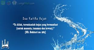 Melansir dari brilio, berikut ini kami telah rangkum doa ketika turun hujan lengkap dengan arti dan dalilnya. Doa Saat Hujan Turun Berdasarkan Dalil Hadits Top Lintas