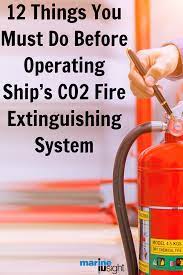 12 Things You Must Do Before Operating Ship S Co2 Fire Extinguishing System System Fire Liveaboard Sailboat