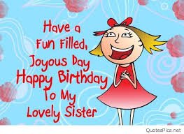 Little Sister Birthday Wishes For Younger Sister Funny Image Result For Happy Birthday Leo Sister E Card