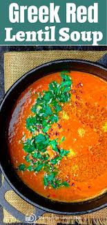 Love This Creamy Red Lentil Soup Prepared Greek Style With Onions And Sweet Carrots In A Tomato Ba Red Lentil Soup Red Lentil Soup Recipe Lentil Soup Recipes