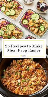 25 Recipes That Will Make Weekend Meal Prep Easier Weekend Meal Prep Meal Prep Cookbook Meal Prep