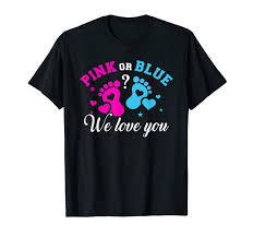 Pink Or Blue We Love You Shirt Products