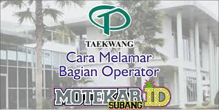 Check spelling or type a new query. Cara Melamar Bagian Operator Pt Taekwang Terbaru 2021 Motekar Subang