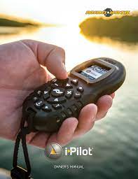 Choose a gps control system to unlock even more potential. Minn Kota I Pilot Owner S Manual Manualzz