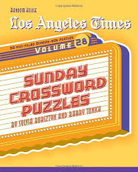 See also free printable sunday crossword puzzles free printable from crossword topic. Los Angeles Times Sunday Crossword Puzzles Volume 28 The Los Angeles Times Tunick Barry Bursztyn Sylvia 9780375721762 Amazon Com Books