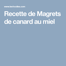Recette De Magrets De Canard Au Miel Magret De Canard Recette Feuille De Brick