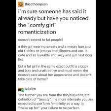 The Further You Are From The Thin Cis White Etc Definition Of Beauty The More Intensely You Are Expected To Perform Femininity As A Wa Important Equality Patriarchy Words