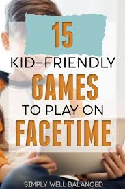 15 Fun Games For Kids To Play With Friends On Video Chat In 2020 Fun Games For Kids Easy Games For Kids Virtual Games For Kids