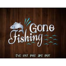 Download Gone Fishing Svg Camping Clipart Fish Sign Fisherman Lake Svg Files For Cricut Print Happy Camper Life