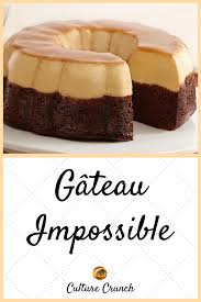 Gateau Impossible La Recette Facile En 2020 Gateaux Et Desserts Recette Facile Recette Dessert