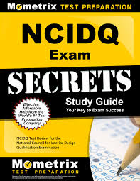 Ncidq certification is the industry's recognized indicator of proficiency in interior design principles and commitment to the profession. Ncidq Exam Secrets Study Guide Ncidq Test Review For The National Council For Interior Design Qualification Examination Walmart Com Walmart Com