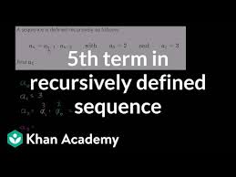 Worked Example Sequence Recursive Formula Video Khan Academy